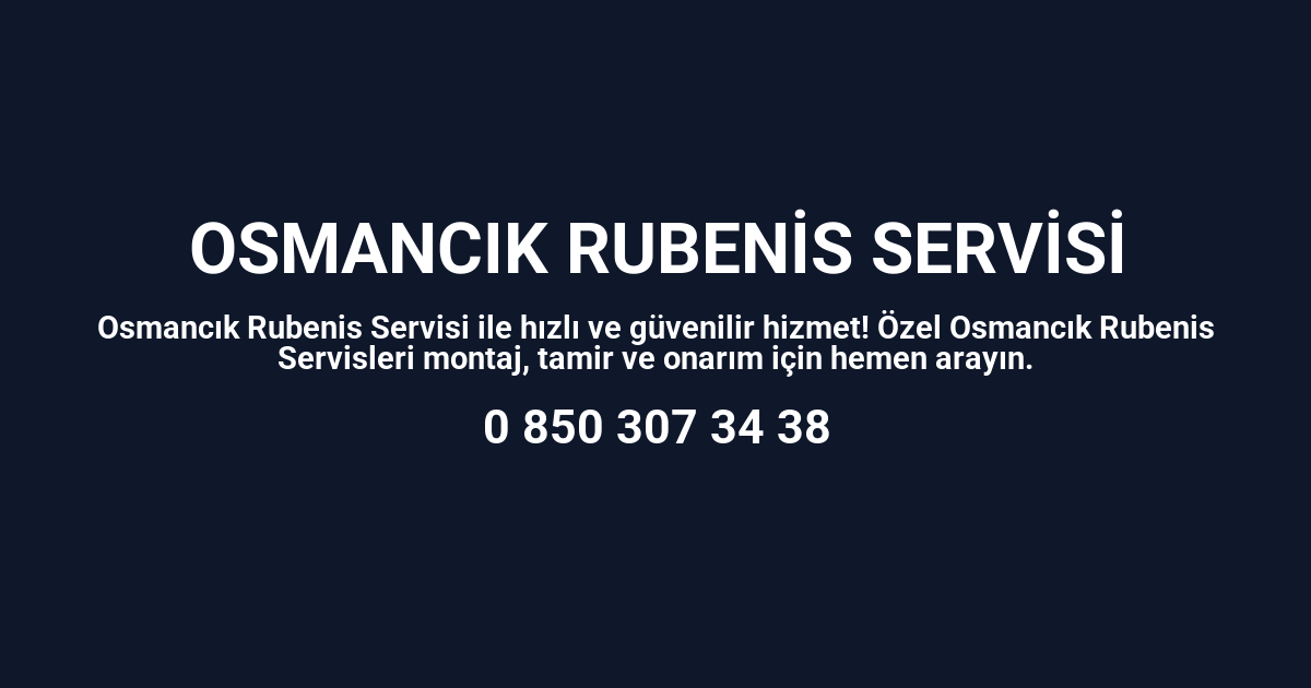 Osmancık Rubenis Servisi